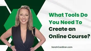 What Tools Do You Need To Create an Online Course?