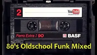 80s Oldschool Funk Mix