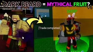 Dark Beard = Mythical Fruit? | Blox Fruits Myth Busters