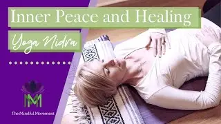 Yoga Nidra Meditation and Visualization for Inner Peace and Healing NSDR | Mindful Movement