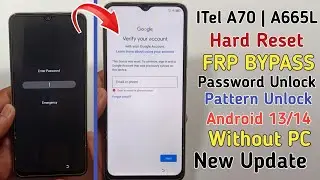 Itel A70 Hard Reset | Pattern Unlock | Itel A70 FRP BYPASS Android 13 | without pc 2024