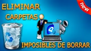 Como Eliminar Carpetas Imposibles De Borrar -Windows 7/8/8.1/10 ( Sin Programas )