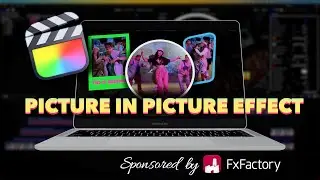 Final Cut Pro Tutorial | Picture in Picture with PiP Kit