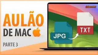 AULÃO DE MAC  | PARTE 3 | Como Transformar Imagem Em Texto no Mac