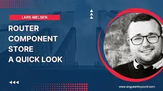 Router Component Store | Lars Nielsen | Angular Tiny Conf 2023