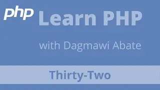 32) Learn PHP with Dagmawi-Abate;Associative Arrays;Amharic