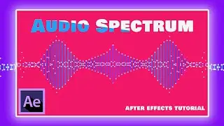 Audio Spectrum in After Effects | After Effects Tutorial
