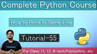 Python 3 - Print in the same line | How to Print without new line(Hindi)