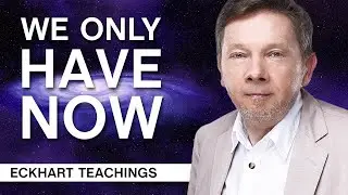 Surrendering to the Present Moment | Eckhart Tolle Teachings