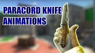 PARACORD KNIFE ANIMATIONS ★ CS:GO