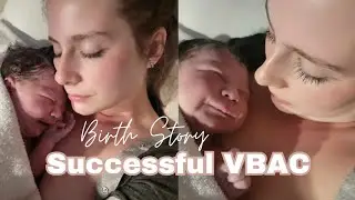 Successful VBAC Birth Story