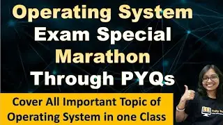 Operating System Exam Special Marathon | UGC NET PYQs on Operating System 2023 - 2021