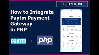 How to Integrate Paytm Payment Gateway | PHP | Tutorial | Beginners | phpexpertise.com