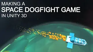 Making a Space Dogfight game in Unity | Unity Devlog