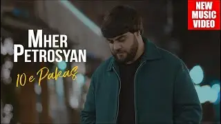 Mher Petrosyan - 10 e Pakas