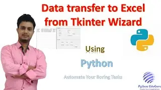 Writing data into Excel from Tkinter App || Working with Tkinter and Excel || Python