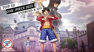 Top 10 One Piece Games For Android And IOS play in 2023 | Best 10 One Piece Games offline and online