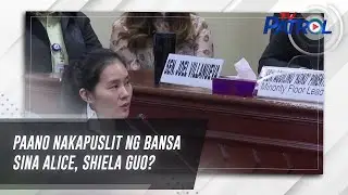 Paano nakapuslit ng bansa sina Alice, Shiela Guo? | TV Patrol