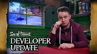 Sea of Thieves Developer Update: January 22nd 2020