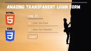 Amazing Transparent Login Form  Using Only HTML & CSS