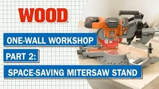 One-Wall Workshop: Space-Saving Miter Saw Stand (Part 2 of 3) | Wood Magazine