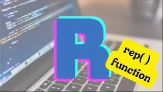 How to use rep( ) function in R programming language