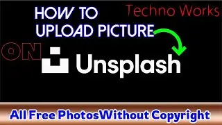 how to upload pictures on unsplash 2020