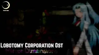 Lobotomy Corporation OST - Mirror Dimensions (Story Theme)