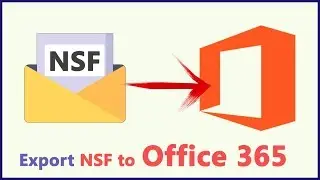 NSF to Office 365 Migration | Lotus notes migration to Office 365