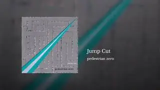 Jump Cut [AUDIO] [EXPLICIT]