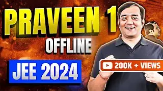 🚀 Announcing PRAVEEN 1 OFFLINE | JEE 2024 Preparation | DROPPERS SPECIAL | Mohit Tyagi Sir