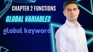 Functions | Global and Local variables | Class 12 Computer Science with Python | Session-2024-25