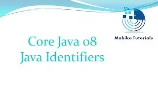 Core Java 08-Java Identifiers