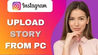 How To Upload Story On INSTAGRAM From PC ! ( 2024 )