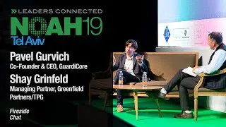 Fireside Chat: GuardiCore & Greenfield Partners/TPG - NOAH19 Tel Aviv