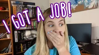 I Got a Job!