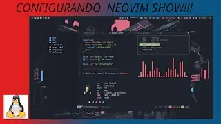 CONFIGURANDO NEOVIM  VOID LINUX PARTE 3 SHOW!!!