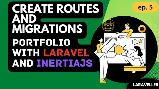 5 Create Routes and Migrations  | Portfolio Project with Laravel and Vuejs