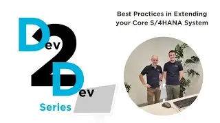 Dev2Dev Best practices in extending your core S 4HANA system