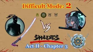 Shades: Shadow Fight Roguelike || Act II Chapter 3 - Mode 2 「iOS/Android Gameplay」