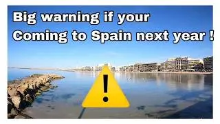 spanish news today( costa blanca spain/warning if you are coming to spain