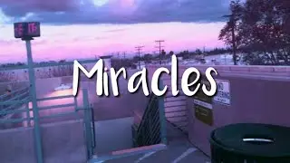 Stalking Gia, Blackbear - Miracles (Lyrics)