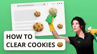 How to Clear Cookies in Chrome, Firefox, Safari, Edge, Opera