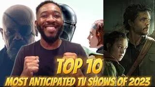 Top 10 Most Anticipated TV Shows 2023 Ranked