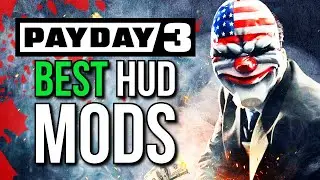 Essential Payday 3 HUD Mods You Need Right Now!