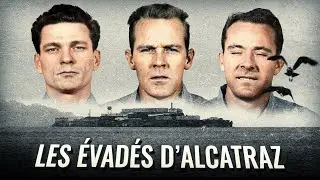 L'Histoire des Évasions d'Alcatraz (Film Documentaire)