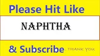 How To Pronounce Naphtha