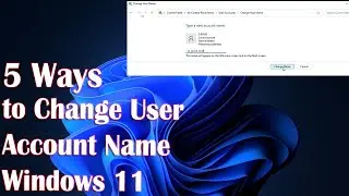 5 Ways to Change User Account Name in Windows 11