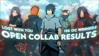 Open Collab Results - Lost With You | Naruto [Edit/AMV]