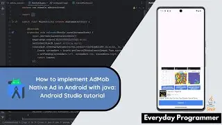 How to implement AdMob Native Ad in Android Studio using Java | Easy step-by-Step Tutorial